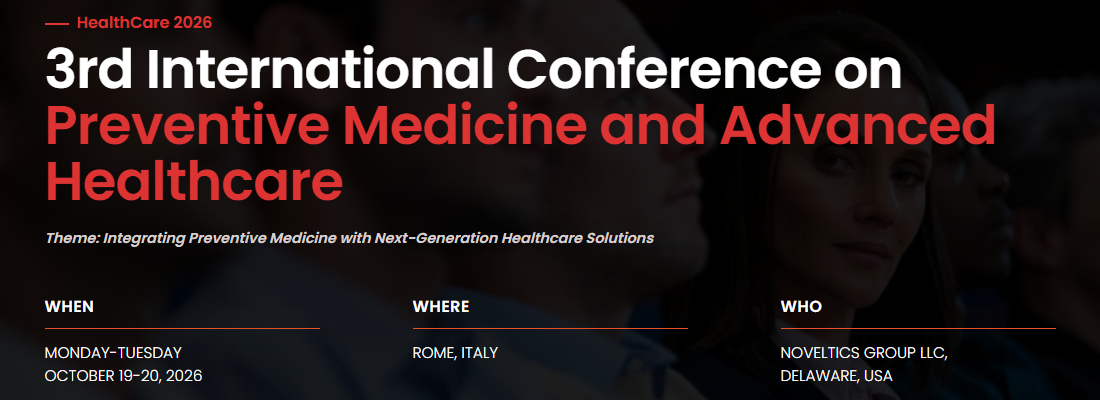 3rd International Conference on Preventive Medicine and Advanced Healthcare