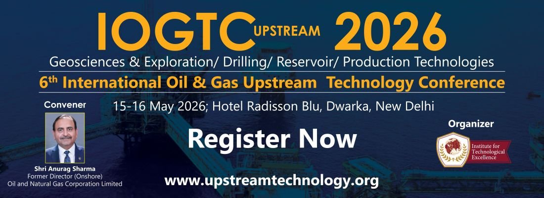 6th International Oil & Gas Upstream Technology Conference and Exhibition