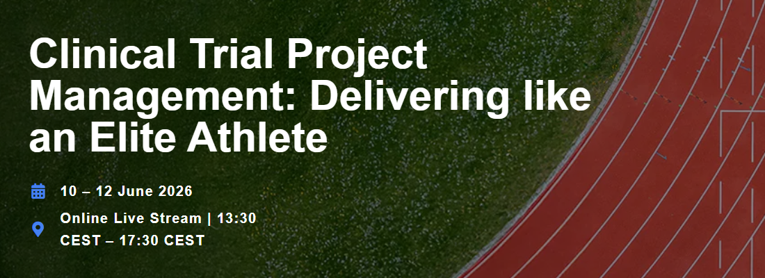 Clinical Trial Project Management: Delivering like an Elite Athlete