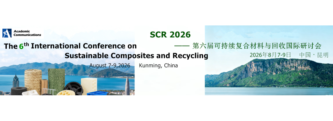 The 6th Int'l Conference on Sustainable Composites and Recycling
