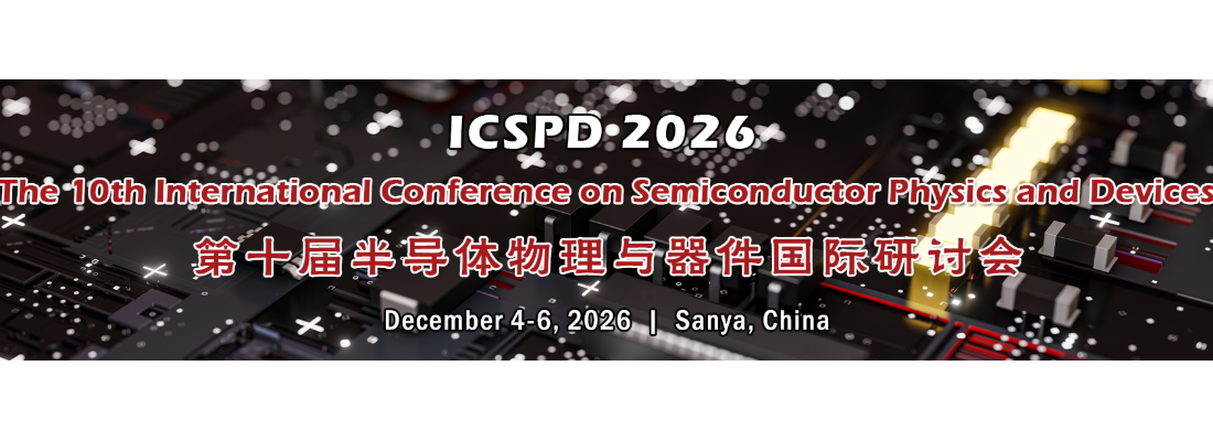 The 10th Int'l Conference on Semiconductor Physics and Devices