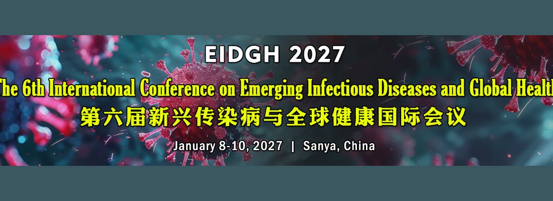 The 6th Int'l Conference on Emerging Infectious Diseases and Global Health