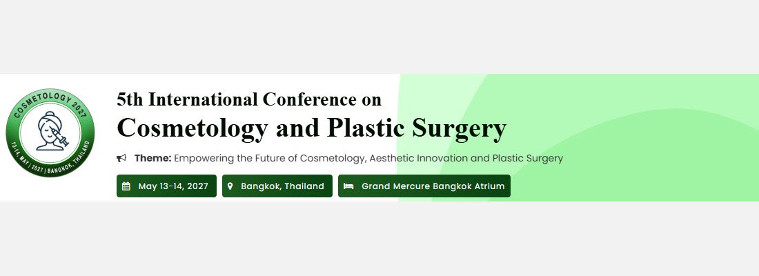 5th International Conference on Cosmetology and Plastic Surgery