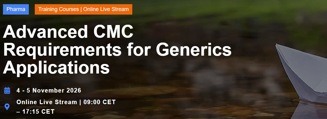 Advanced CMC Requirements for Generics Applications