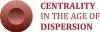 Centrality in The Age of Dispersion